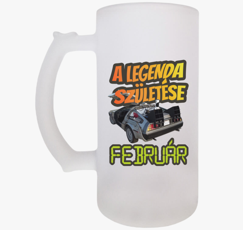 A legenda születése vissza a jövőbe február születésnap söröskorsó