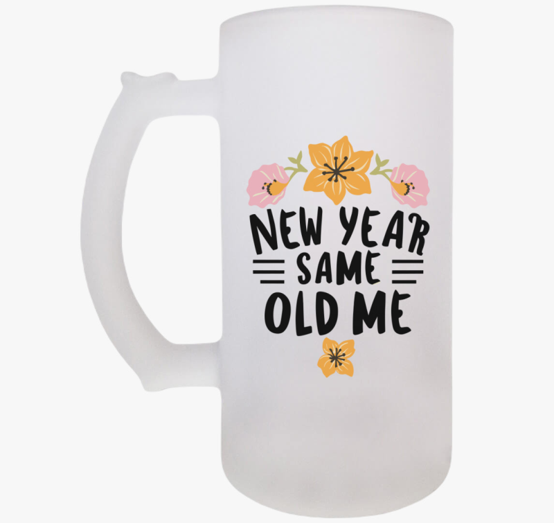 New Year Same old Me söröskorsó