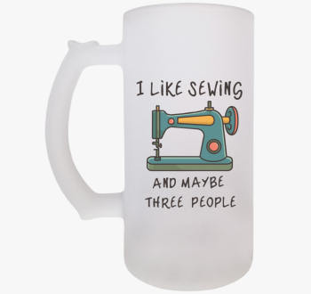 I like sewing sörösk