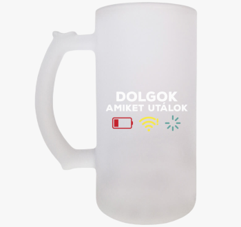 Dolgok amiket utálok...