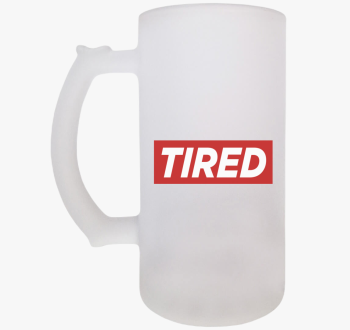 Tired Fáradt divat s...