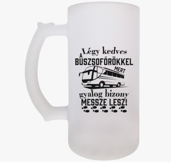 Légy kedves a buszso...