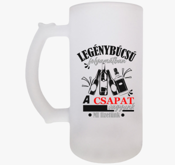 Legénybúcsús Csapat ...