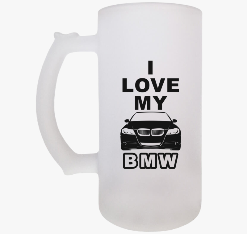 I love my BMW söröskorsó