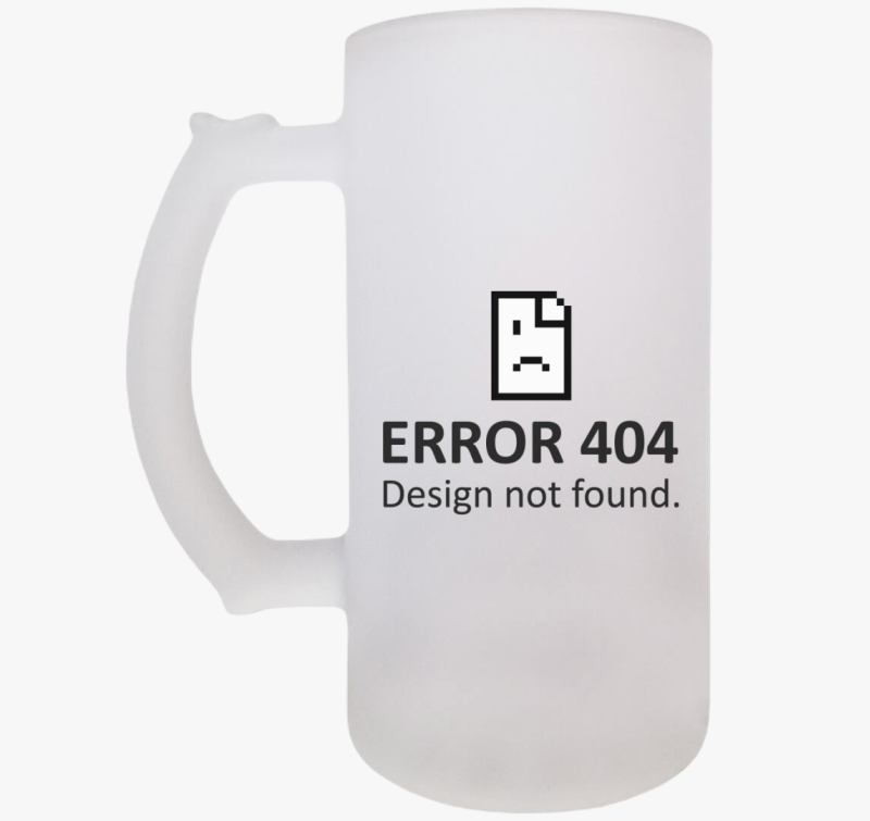 Error 404 Design Not Found söröskorsó