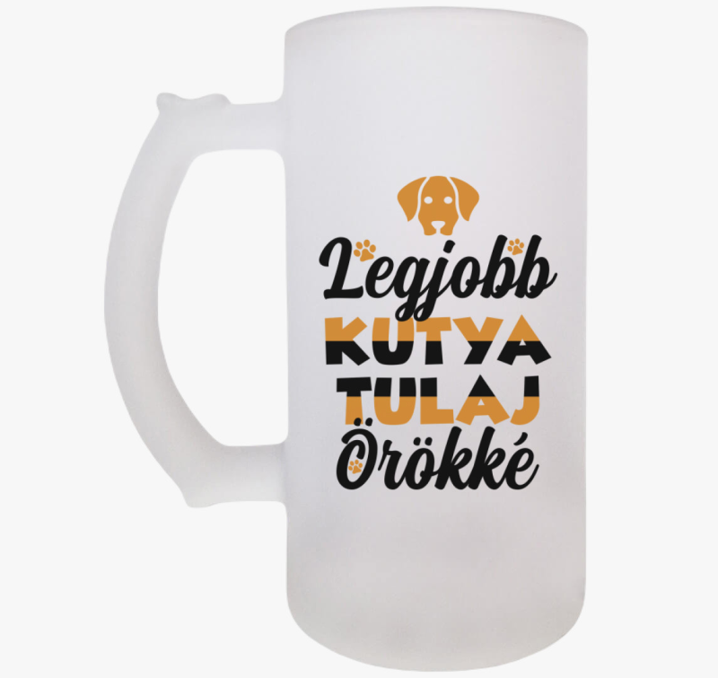 Legjobb kutya tulaj örökké söröskorsó