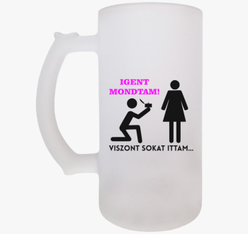 Igent mondtam, viszo...