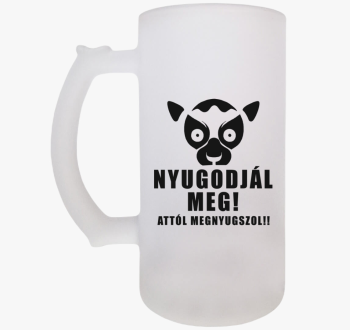 Nyugodjál meg attól ...