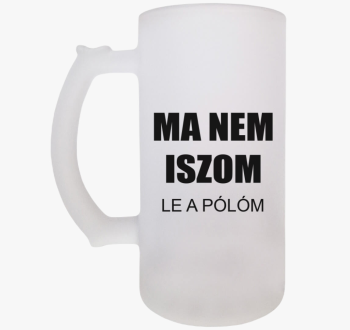 Ma nem iszom (le a s...