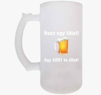Hozz egy tálat egy s...