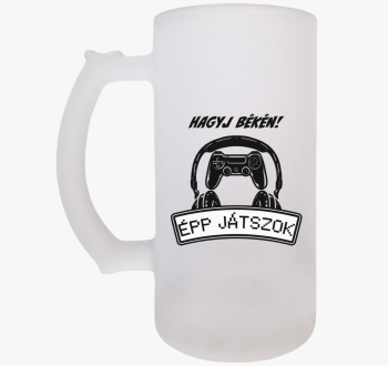 Hagyj békén épp játs...