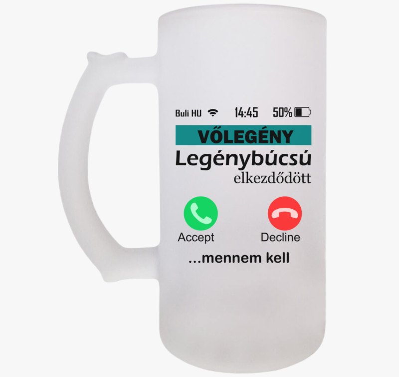 Telefonos legénybúcsús vőlegény söröskorsó