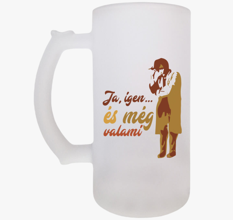 Ja, igen és még valami söröskorsó