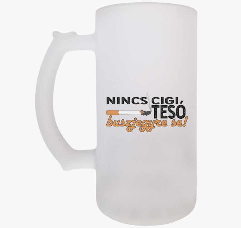 Nincs cigi tesó söröskorsó