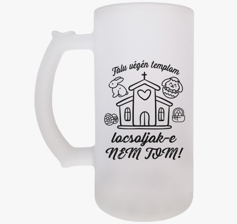 Falu végén templom... locsolkodós söröskorsó
