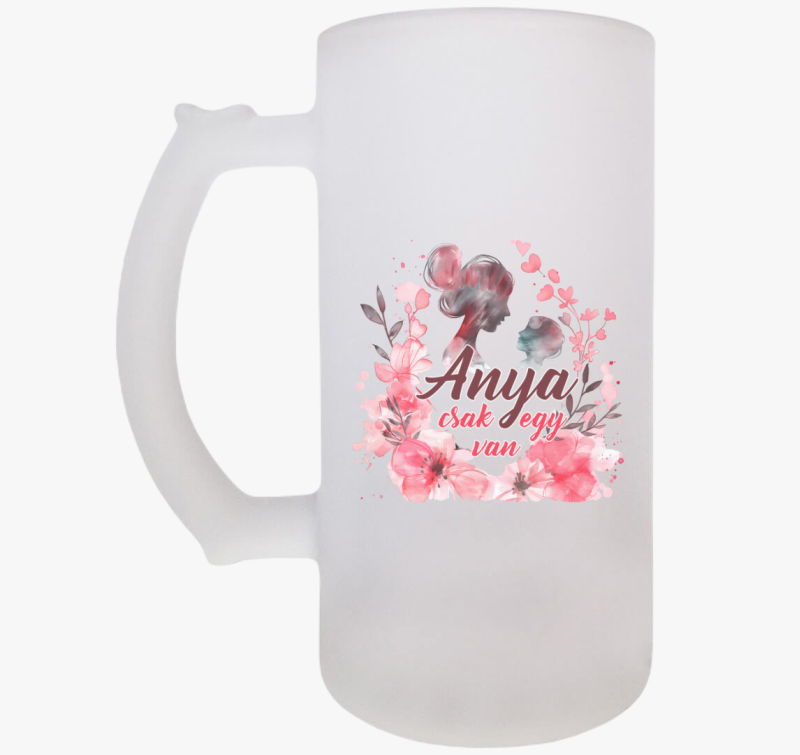 Anya csak egy van virágos söröskorsó