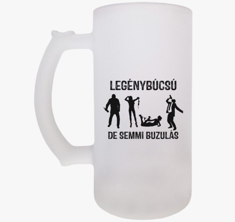 Legénybúcsú, de semmi b*zulás söröskorsó