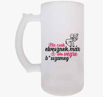 Na, csak elvesznek.....