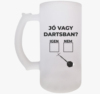 Jó Vagy Dartsban sör...
