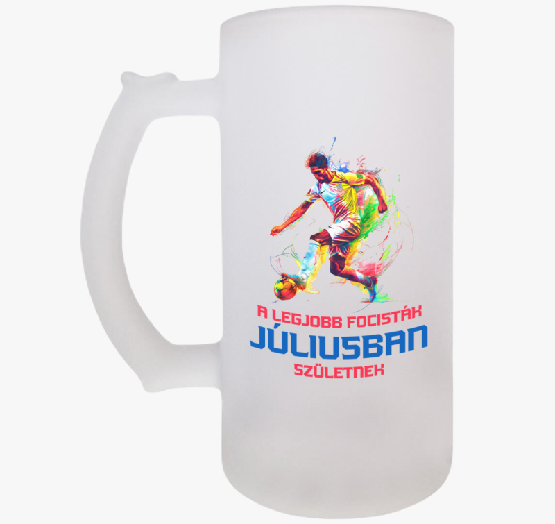 A Legjobb Focisták Júliusban Születnek söröskorsó 
