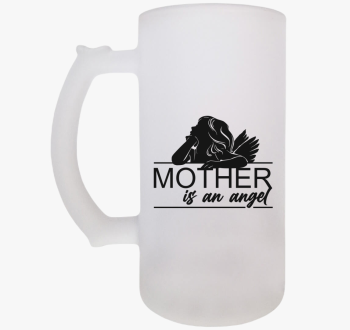 Anya egy angyal sörö