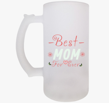 Best Mom for Ever sö...