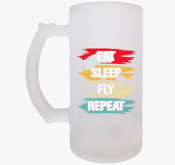 Eat sleep fly repeat...