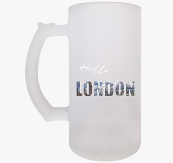 Hello London sörösko