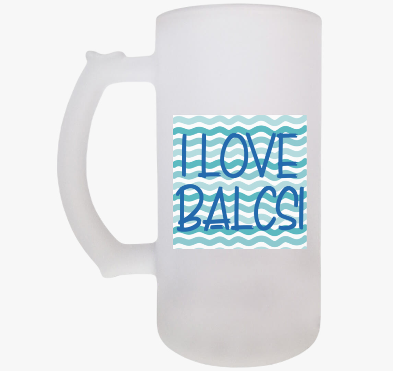 I love Balcsi söröskorsó