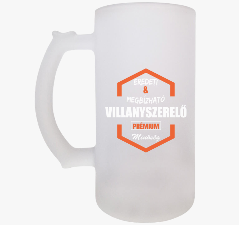 Eredeti és megbízható villanyszerelő prémium minőség söröskorsó