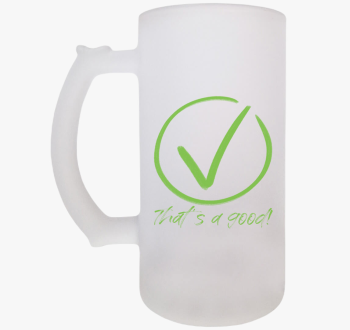 That's a Good! sörös