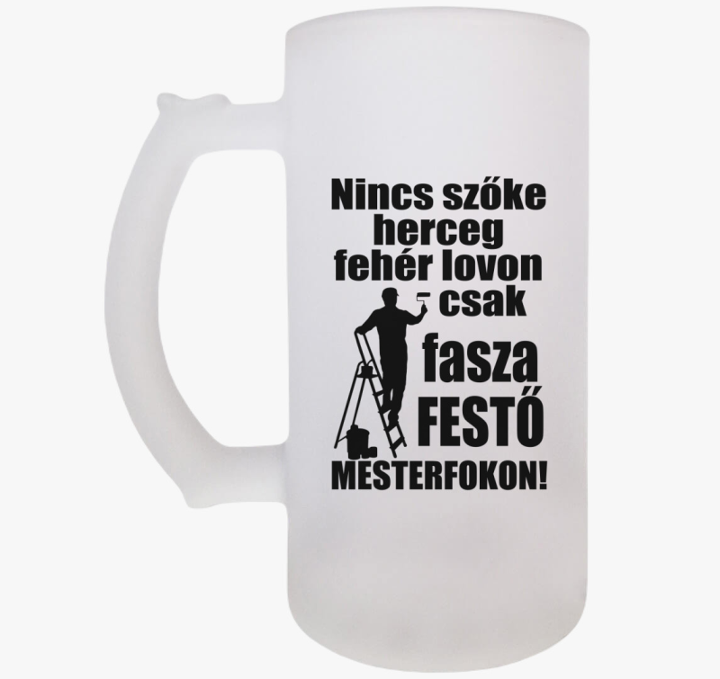 Nincs szőke herceg, csak festő söröskorsó