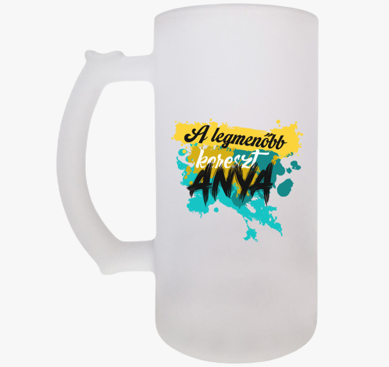 A legmenőbb keresztanya feliartos söröskorsó