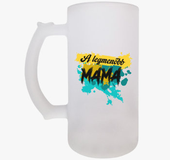 A legmenőbb Mama fel...