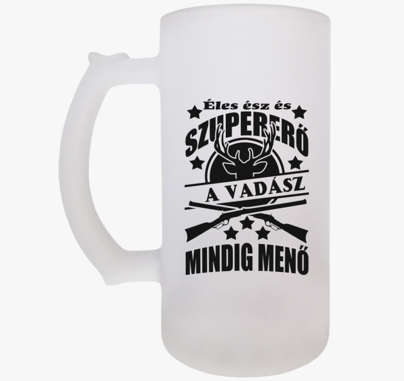 Éles ész és szuper erő vadász söröskorsó