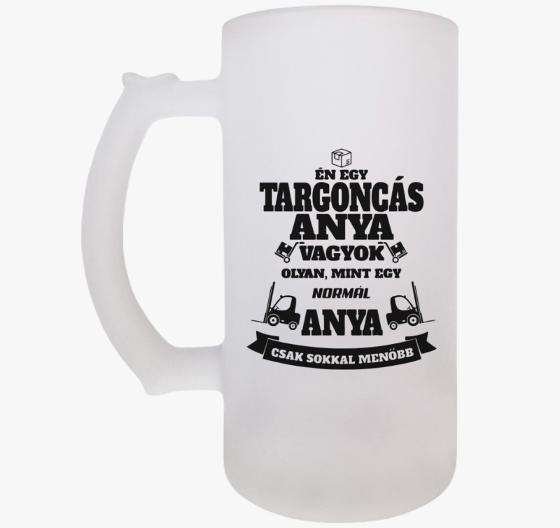 Targoncás anya söröskorsó