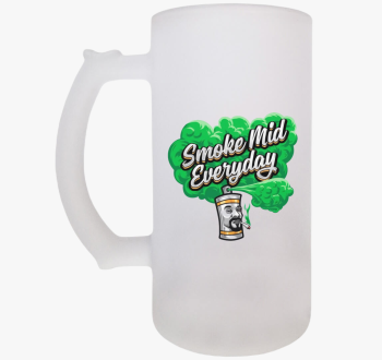 Smoke Mid Everyday s...