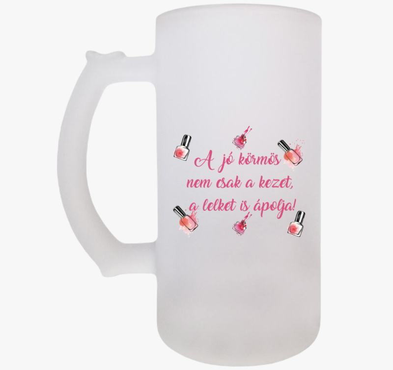 Ilyen a jó körmös söröskorsó