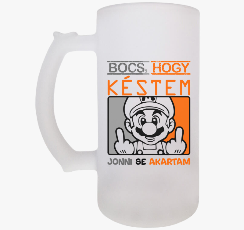Bocs hogy késtem vicces söröskorsó