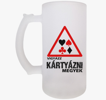 Vigyázz kártyázni me...