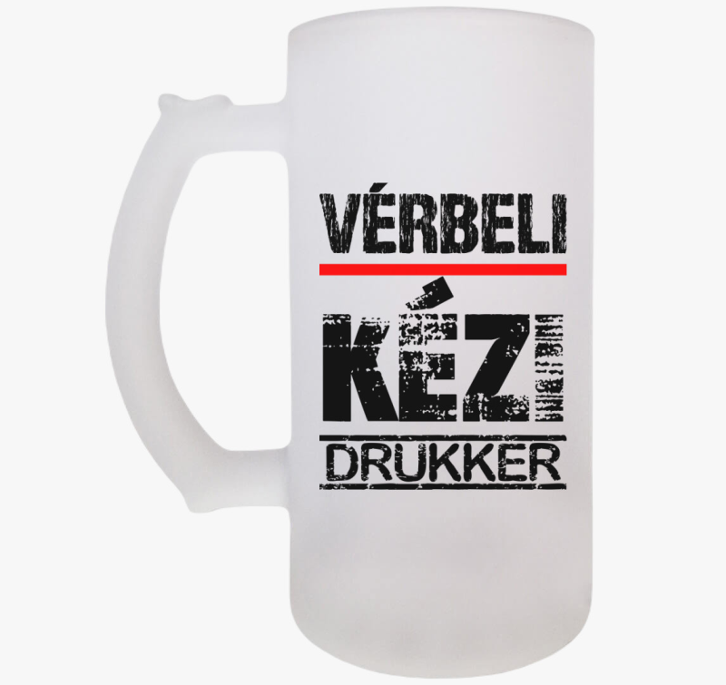 Vérbeli kézi drukker söröskorsó