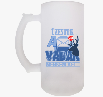 Üzentek a vadak sörö