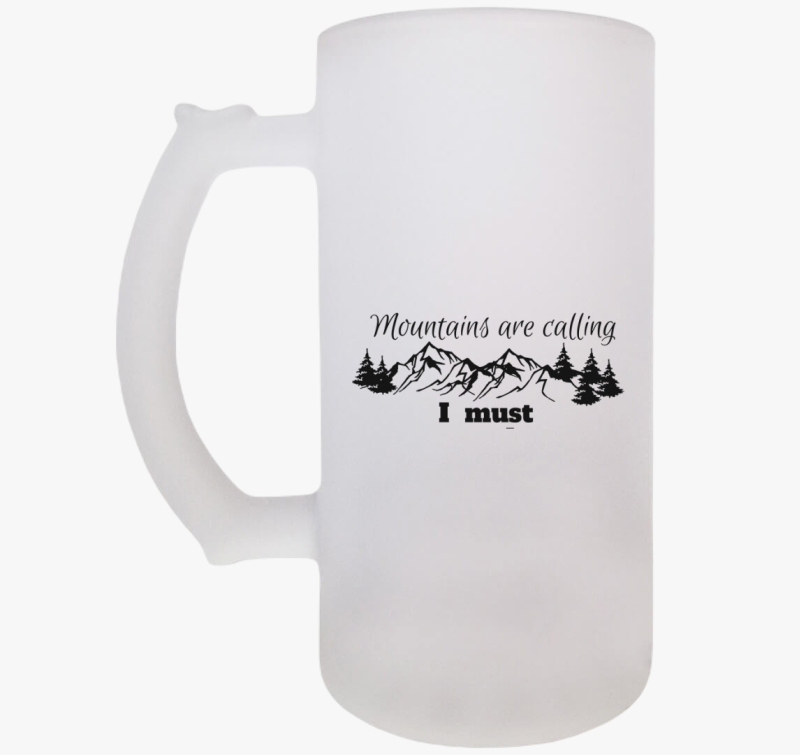 A hegyek hívnak, mennem kell söröskorsó - angol