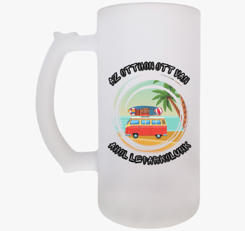 Az otthon ott van, ahol leparkolunk söröskorsó