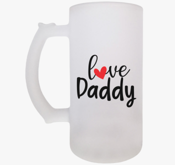 Love Daddy söröskors