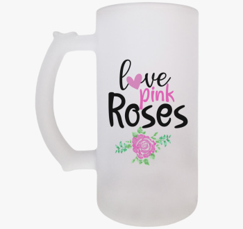Love Pink Roses sörö