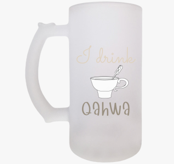 I drink Qahwa - törö...