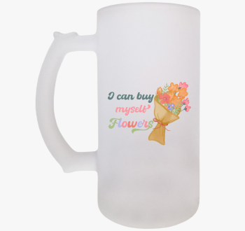 I can buy myself flo...