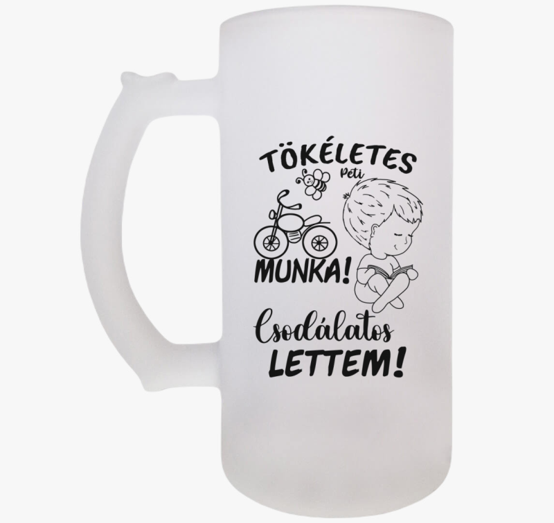 Az én munkám csak tökéletes lehet  párja, csodálatos lettem fiú2  söröskorsó