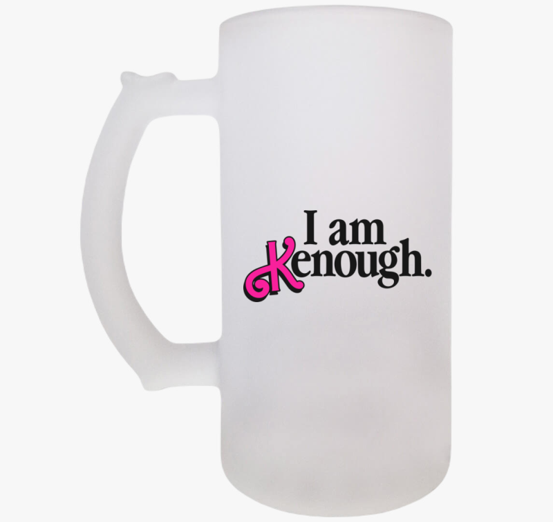 I Am Kenough söröskorsó